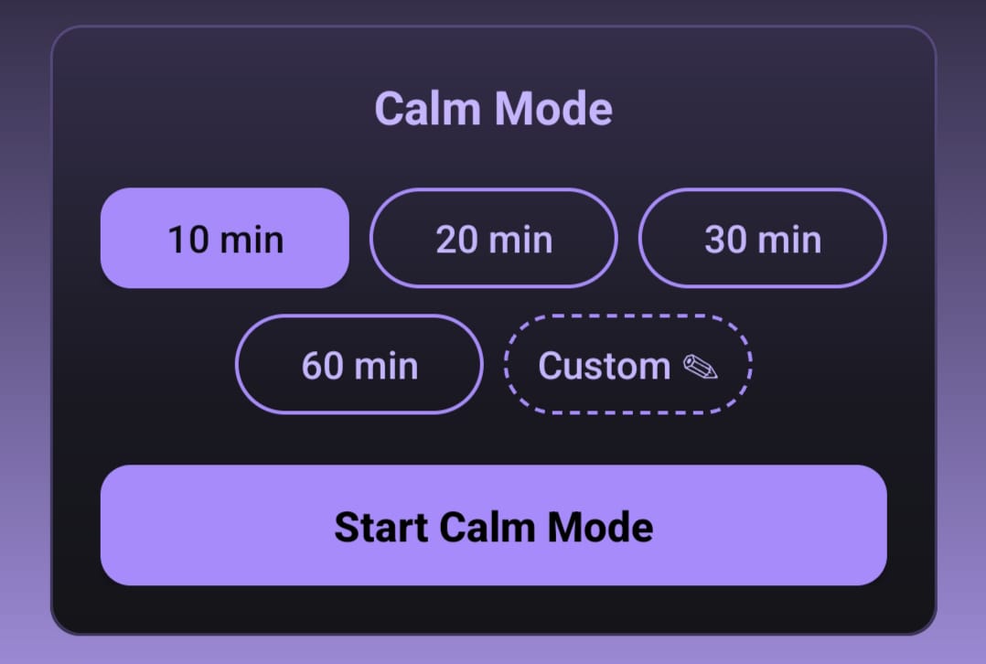 The Calm Mode duration picker, showing the 10, 20, 30 and 60 minute options